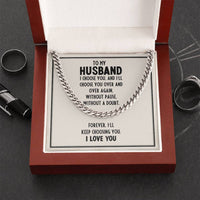 Load image into Gallery viewer, To My Husband- I Choose You- Cuban Link Chain
