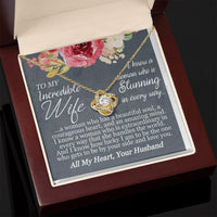 Load image into Gallery viewer, To My Incredible Wife- All My Heart- Necklace
