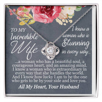 Load image into Gallery viewer, To My Incredible Wife- All My Heart- Necklace
