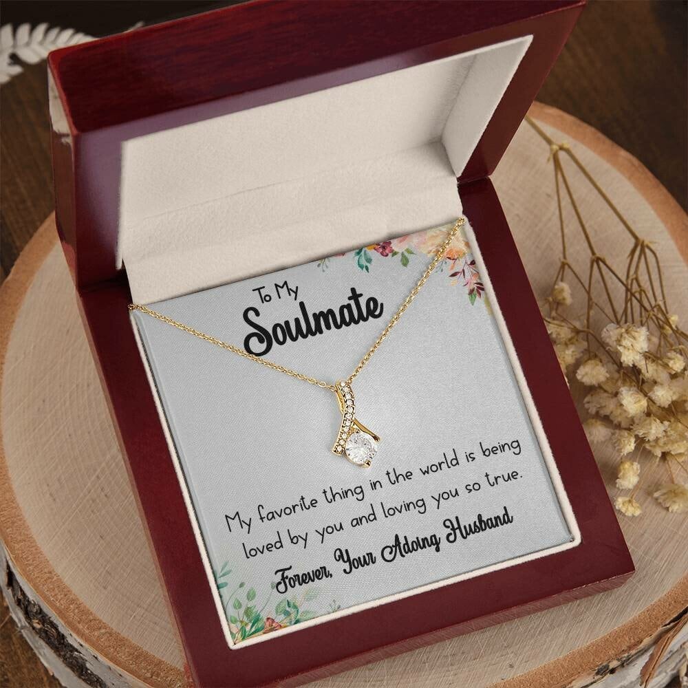 To My Soulmate- Forever- Alluring Beauty Necklace