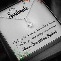 Load image into Gallery viewer, To My Soulmate- Forever- Alluring Beauty Necklace
